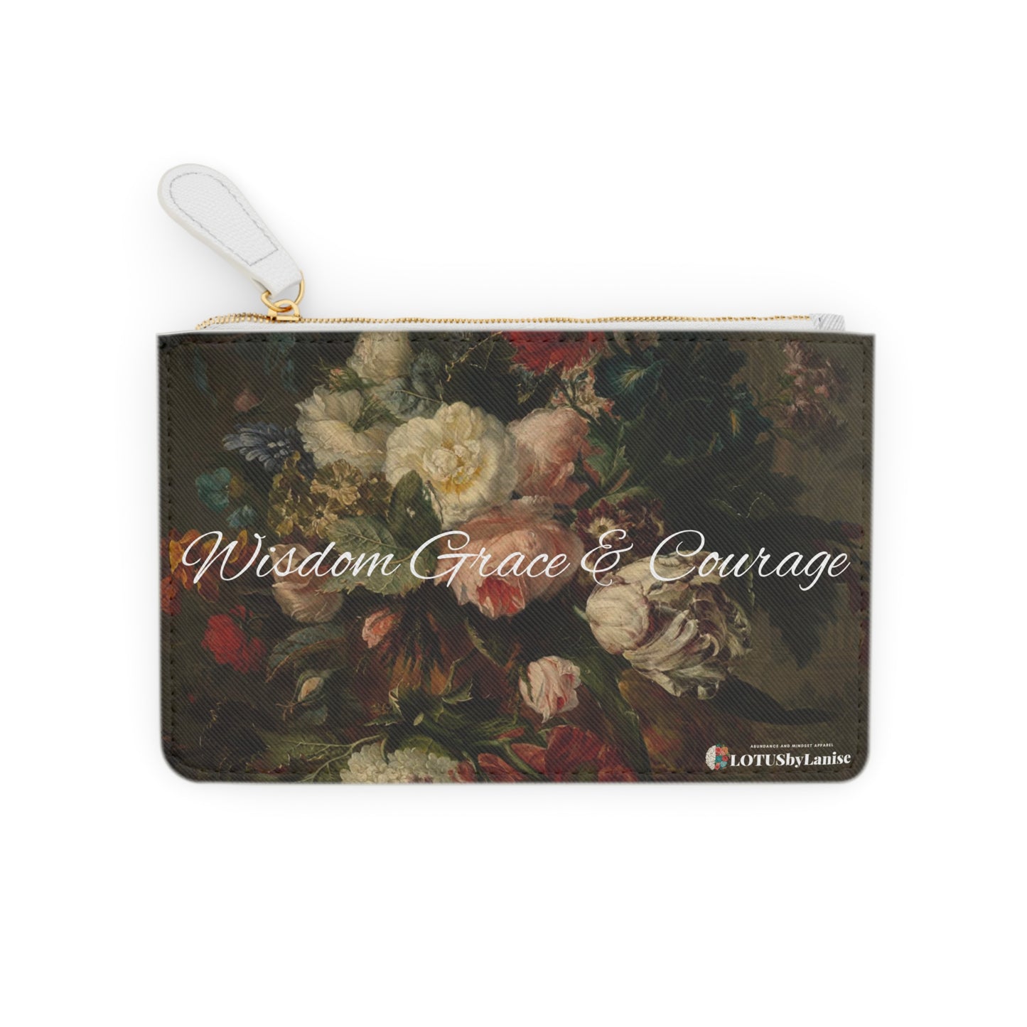 Wisdom grace Courage Vintage flower me Mini Clutch Bag