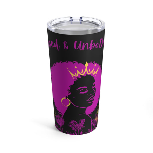 Blessed and unbothered Tumbler 20oz